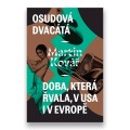 Osudová dvacátá - Doba, která řvala, v USA i v Evropě