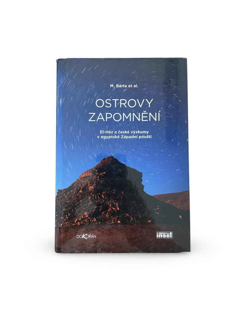 Ostrovy zapomnění: El-Héz a české výzkumy v egyptské Západní poušti