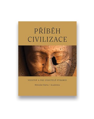 Příběh civilizace - Vzestup a pád stavitelů pyramid