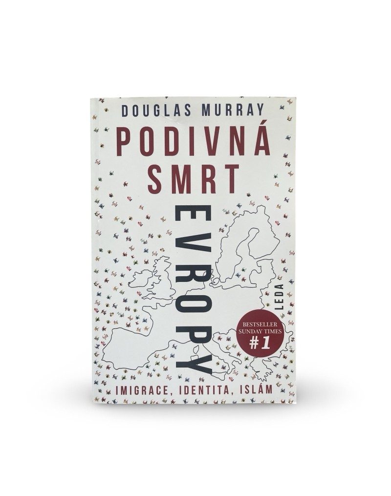 Podivná smrt Evropy - Imigrace, identita, Islám