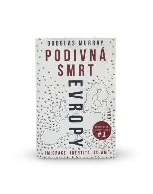 Podivná smrt Evropy - Imigrace, identita, Islám