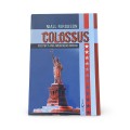 Colossus - Vzestup a pád amerického impéria