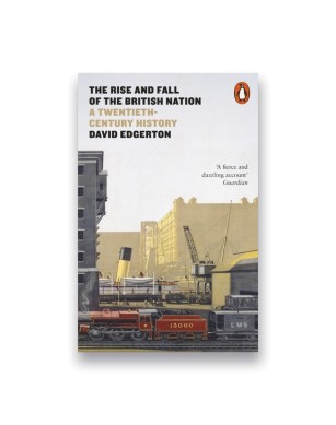 The Rise and Fall of the British Nation