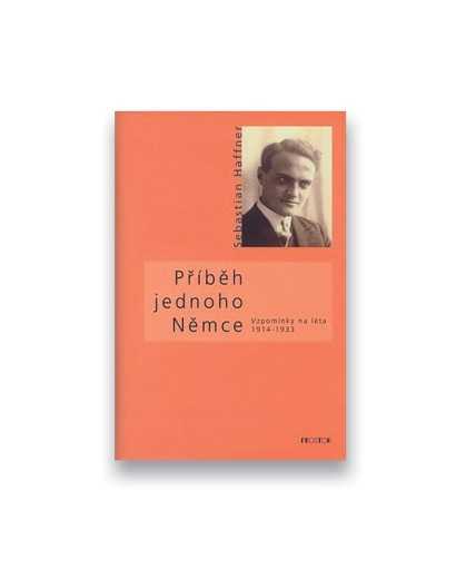 Příběh jednoho Němce: Vzpomínky na léta 1914 - 1933