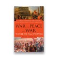 War and Peace and War: The Rise and Falls and Empires