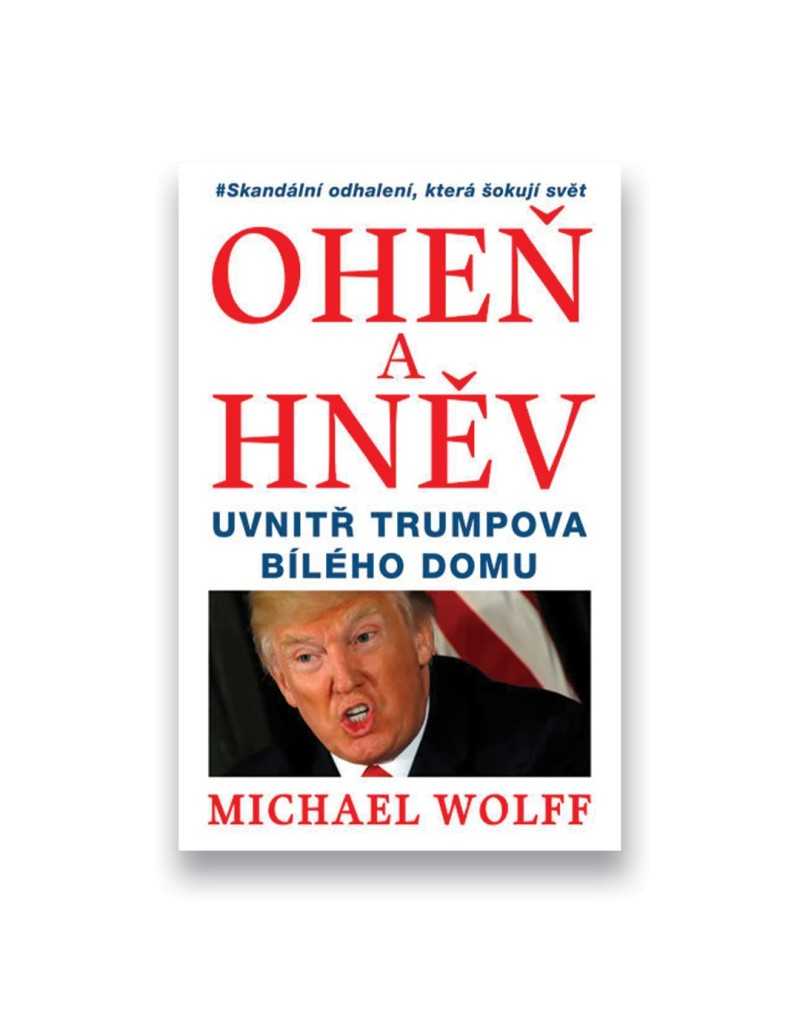 Oheň a hněv: Uvnitř Trumpova Bílého domu