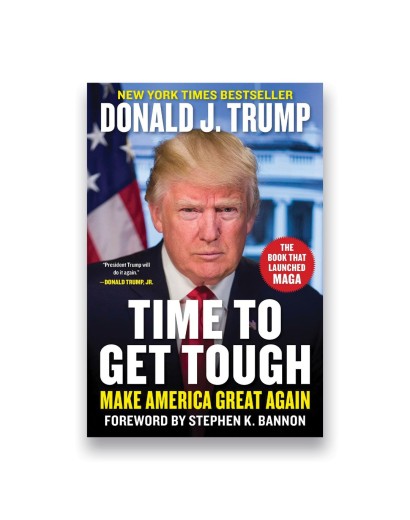 Time to get Tough: Make America Great Again