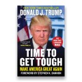 Time to get Tough: Make America Great Again