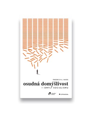 Osudná domýšlivost: Omyly socialismu