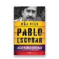 Pablo Escobar: Můj otec