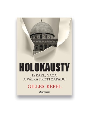 Holokausty: Izrael, Gaza a válka proti Západu