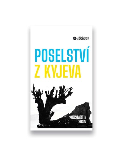 Poselství z Kyjeva o Ukrajině a Evropě