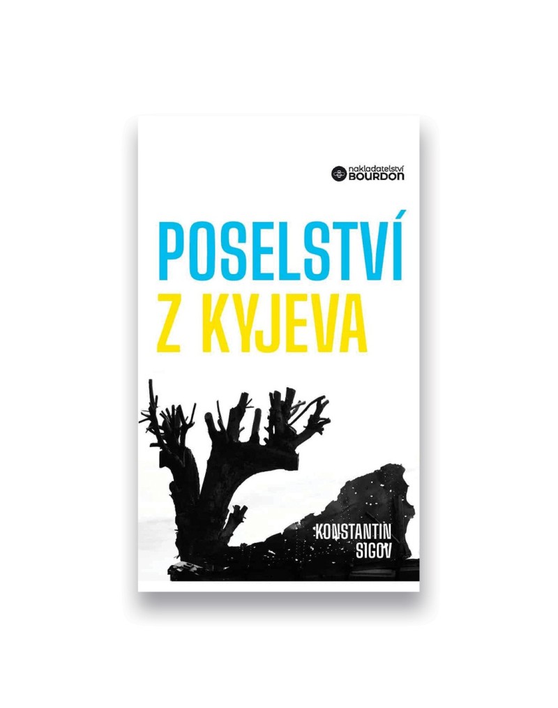 Poselství z Kyjeva o Ukrajině a Evropě