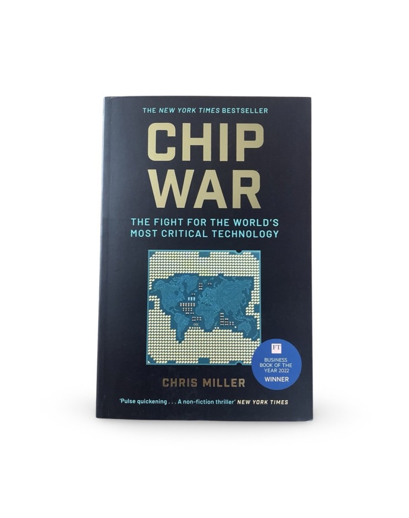 Chip War: The Fight for the World's Most Critical