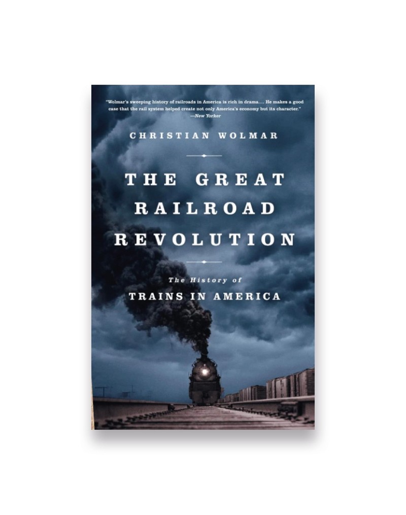 The Great Railroad Revolution