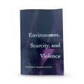 Environment, scarcity, and violence