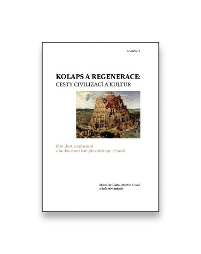 Kolaps a regenerace: Cesty civilizací a kultur