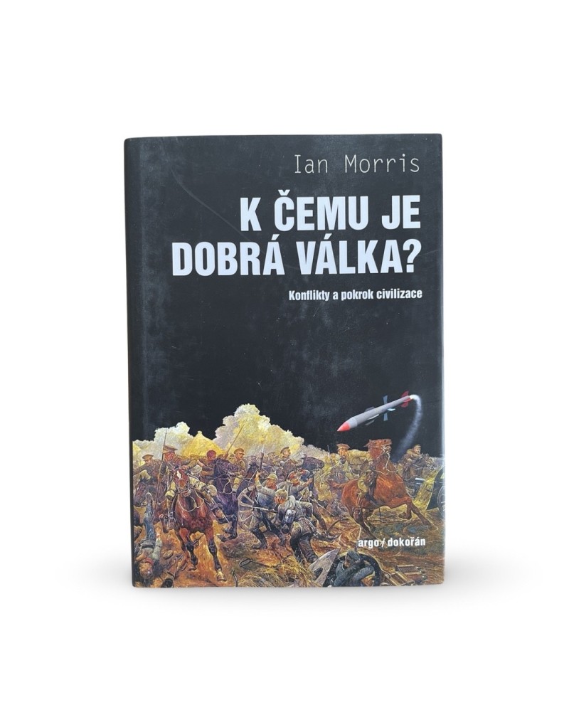 K čemu je dobrá válka?