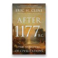 After 1177 B.C.: The Survival of Civilizations